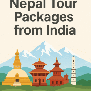 Nepal Tour Packages from India